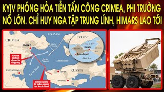 Kyiv phóng hỏa tiễn tấn công Crimea phi trường nổ lớn Chỉ huy Nga tập trung lính HIMARS lao tới [upl. by Eissirk]