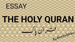 Essay The Holy Quran  10 Easy Lines Essay The Holy Quran  Essay In English The Holy Quran [upl. by Milman353]