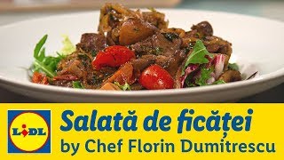 Salata calda de ficatei • Gateste cu Chef Florin Dumitrescu [upl. by Vogel760]