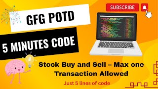 Stock Buy and Sell – Max one Transaction Allowed  GFG POTD  5 Minutes Code  DSA [upl. by Imyaj]