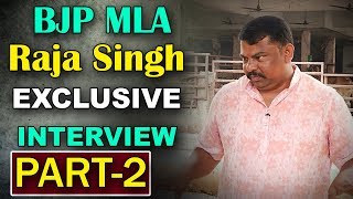 BJP MLA T Raja Singh Lodh Exclusive Interview  Part 2 [upl. by Eenal]