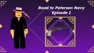 Road to Paterson Navy  Episode 1 [upl. by Fiorenza]