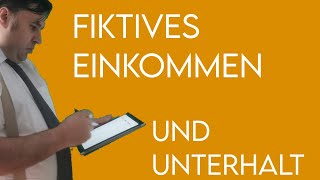 Fiktives Einkommen und Unterhalt [upl. by Etyam]