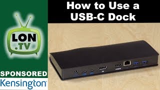 How to use a USBC Docking Station  Sponsored by Kensington and the SD4600P [upl. by Hiett]