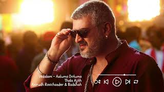 Vedalam  Aaluma Doluma  Ajith Kumar Shruti Haasan  Anirudh [upl. by Ayom]