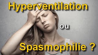 Hyperventilation ou Spasmophilie  quelles différences [upl. by Atterual]