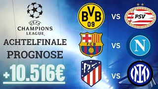 CHAMPIONS LEAGUE Tipps Achtelfinale Rückspiele  ALL IN für den BVB [upl. by Ives]