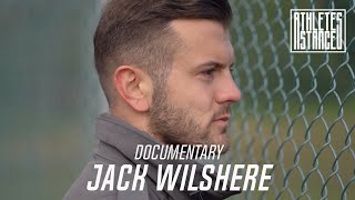 JACK WILSHERE  quotPeople dont realise what goes on behind closed doorsquot ⚽ FULL DOCUMENTARY [upl. by Notlok]