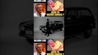 Rolando Lero Rogério Cardoso no comercial do Carro Variant [upl. by Oirretna]