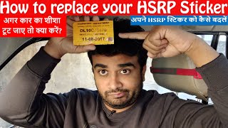 How to Reorder HSRP Sticker  car registration sticker  Mahindra Scorpio broken glass replacement [upl. by Trici]