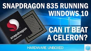 Snapdragon 835 vs Celeron N3450 Windows on ARM Benchmarked [upl. by Uhthna47]