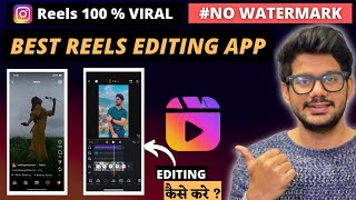 Best Video Editing App For Instagram Reels  Instagram Reels Aesthetic Video Editing Reels HINDI [upl. by Clarance65]