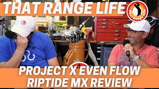 Episode 84 of That Range Life Project X Even Flow MX Shaft Review [upl. by Grous]