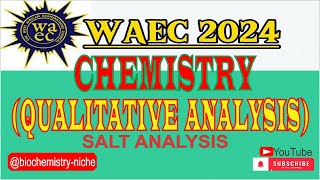 WAEC 2024  CHEMISTRY Qualitative Analysis [upl. by Concepcion]