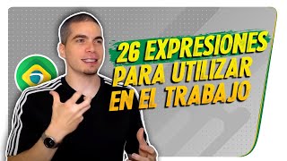 26 Expresiones en Portugués para utilizar en el trabajo  😀 [upl. by Ogaitnas]