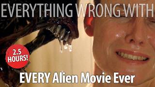 Everything Wrong With Every Alien Movie EVER That Weve Sinned So Far [upl. by Vinia]