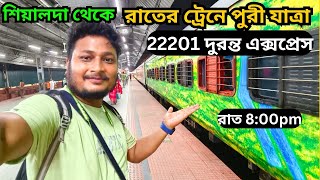 Sealdah To Puri Train Tourney  22201 Puri Duronto Express  Puri Sea Beach Howrah To Puri Duronto [upl. by Lachman]