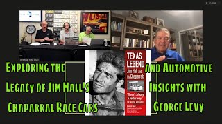 Exploring the Legacy of Jim Halls Chaparral Race Cars and Automotive Insights with George Levy [upl. by Liesa]