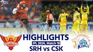 SRH vs CSK IPL 2024 Sunrisers Hyderabad vs Chennai Super Kings Today Full Match Highlights [upl. by Llesirg]