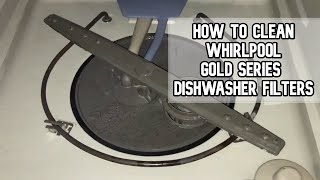 How to clean filters and sprayers in Whirlpool Gold Series dishwasher dishwasher filter whirlpool [upl. by Kir645]