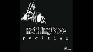 Nothingface  1995 Pacifier Demos [upl. by Hasen]