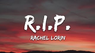 Rachel Lorin  RIP Lyrics 7clouds Release [upl. by Resay]