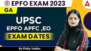 Exam Dates for UPSC EPFO APFC EO 2023 Exam [upl. by Namrej]