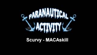 Paranautical Activity OST MACAskill  Scurvy [upl. by Burrill839]