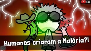 Como os humanos tornaram a Malária tão fatal  Minuto da Terra [upl. by Arrim305]