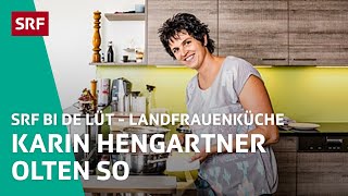 Karin Hengartner Olten SO  Landfrauenküche 2017 – SRF bi de Lüt  SRF [upl. by Niabi]