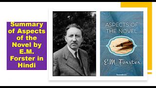 Summary of Aspects of the Novel by EM Forster in Hindi [upl. by Sucramat]