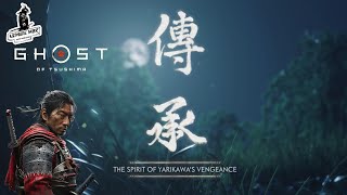 Ghost of Tsushima  The Spirit Of Yarikawa’s Vengeance [upl. by Tremaine]