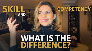 What is a Competency  What is a Skill  Difference between Skill and Competency [upl. by Nylatsyrk]