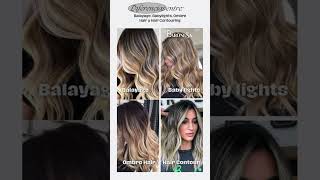 ¡Descubre las diferencias entre Balayage Babylights Ombre Hair y Hair Contouring 💇🌟 [upl. by Lacombe126]