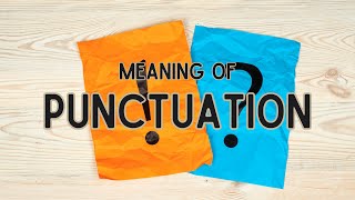 What is the meaning of Punctuation [upl. by Ariam298]