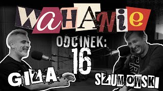 Wahanie podcast Szumowskiego i Gizy odc 16 [upl. by Demahum513]