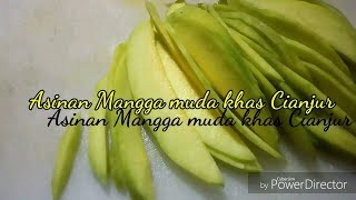 Resep Asinan mangga muda khas Cianjur  segarr [upl. by Anatniuq582]