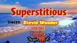 SUPERSTITIOUS  STEVIE WONDER  KARAOKE  VIDEOKE [upl. by Aikem161]