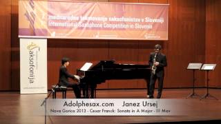 Janez Ursej  Nova Gorica 2013  Cesar Franck Sonata in A Major III Mov [upl. by Gracia]