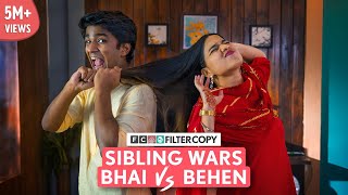 FilterCopy  Sibling Wars Bhai VS Behen  Raksha Bandhan Special  Ft ManishKharage amp Vinewalii [upl. by Gnilyam855]