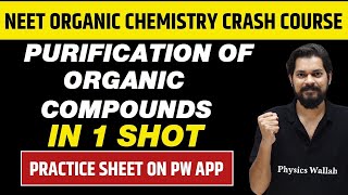 PURIFICATION OF ORGANIC COMPOUNDS in One Shot  All Theory amp PYQs  Class 11  NEET [upl. by Devon807]