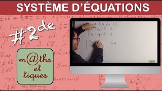 Résoudre un système par combinaisons linéaires 3  Seconde [upl. by Inajar551]