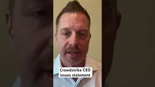 Crowdstrike CEO issues statement after major outages [upl. by Mia]