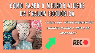 Como fazer o melhor ajuste da fralda ecológica  Dipano Fraldas Ecológicas [upl. by Maxy]