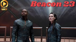 Beacon 23 Season 2 Episode 1 Promo HD  MGM  Beacon 23  Plot Everything You Need To Know [upl. by Alverta597]