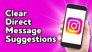 How To Clear Instagram Direct Message Suggestions Solved [upl. by Arrim]