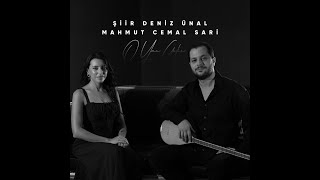 Mahmut Cemal Sari amp Şiir Deniz Ünal – O Yar Gelir [upl. by Gleason84]