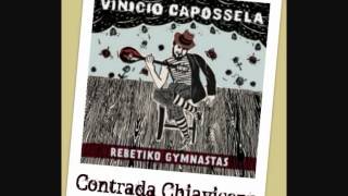 Vinicio Capossela  CONTRADA CHIAVICONE Rebetiko Gymnastas [upl. by Hakym]