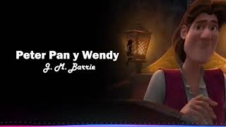 J M Barrie  Peter Pan y Wendy  Audiolibro [upl. by Madalyn659]