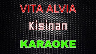 Vita Alvia  Kisinan Karaoke  LMusical [upl. by Aidul]